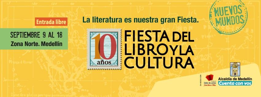 Fiesta del Libro y la Cultura, diez años. En 2016, #NuevosMundos