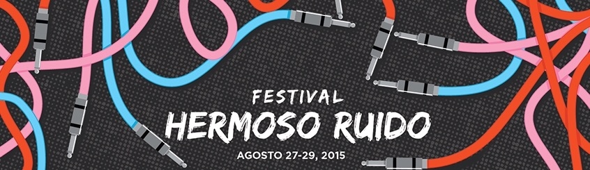 Festival Hermoso Ruido 2015.  Programación completa.